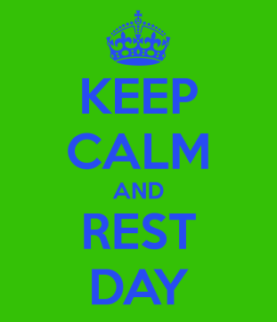 keep-calm-and-rest-day